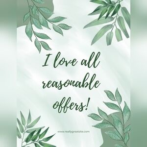 I Love Reasonable Offers!!! 💕